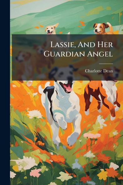 Lassie And Her Guardian Angel