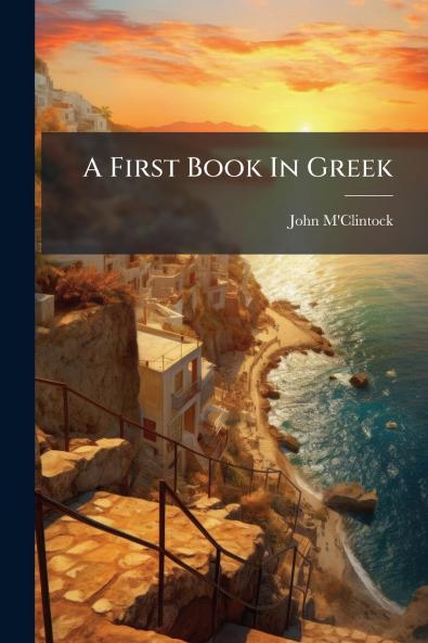 A First Book In Greek
