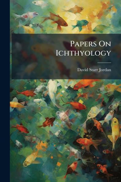 Papers On Ichthyology