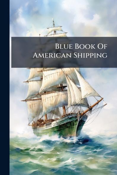 Blue Book Of American Shipping