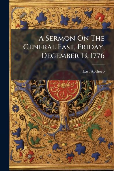 A Sermon On The General Fast Friday December 13 1776
