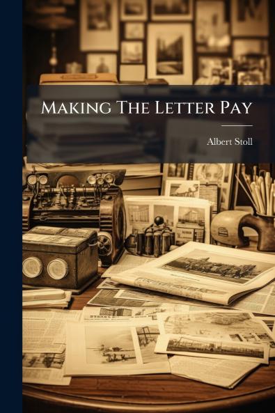 Making The Letter Pay