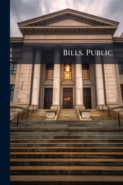 Bills. Public