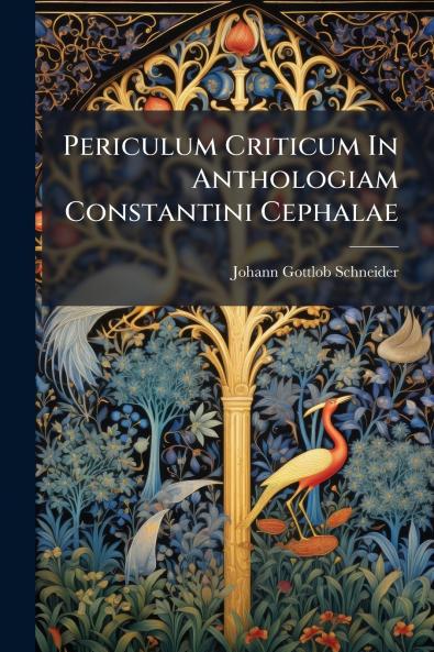 Periculum Criticum In Anthologiam Constantini Cephalae