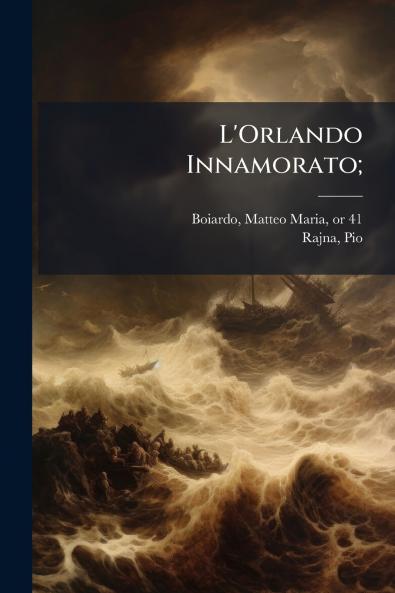 L'Orlando Innamorato;