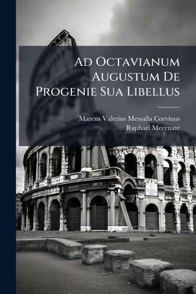 Ad Octavianum Augustum De Progenie Sua Libellus