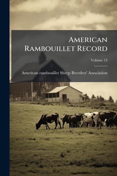 American Rambouillet Record; Volume 13