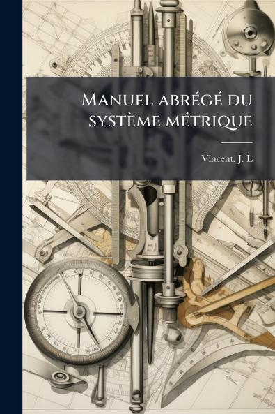 Manuel abrégé du système métrique