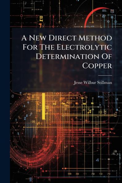 A New Direct Method For The Electrolytic Determination Of Copper