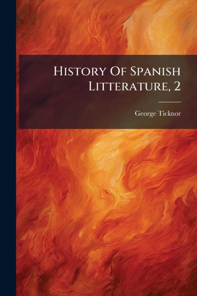 History Of Spanish Litterature 2