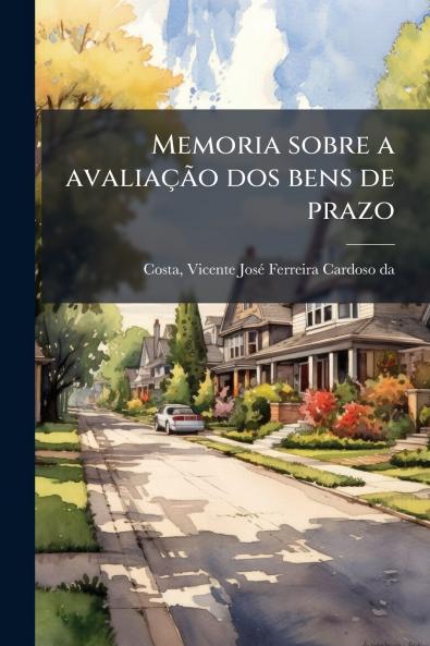 Memoria sobre a avaliação dos bens de prazo