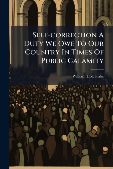 Self-correction A Duty We Owe To Our Country In Times Of Public Calamity