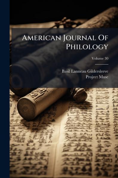 American Journal Of Philology; Volume 30