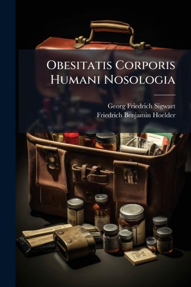 Obesitatis Corporis Humani Nosologia