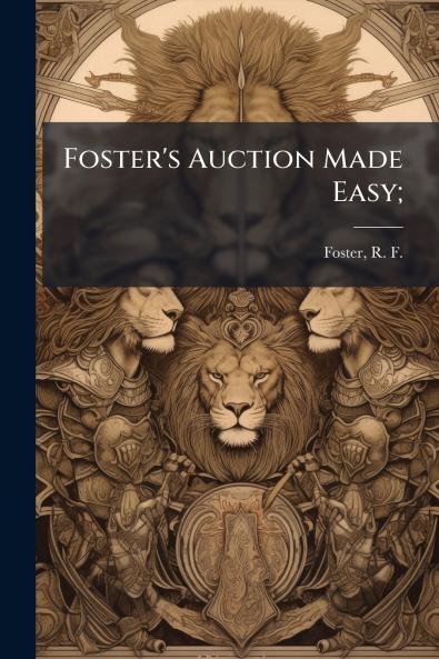 Foster's Auction Made Easy;