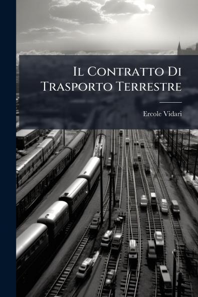Il Contratto Di Trasporto Terrestre