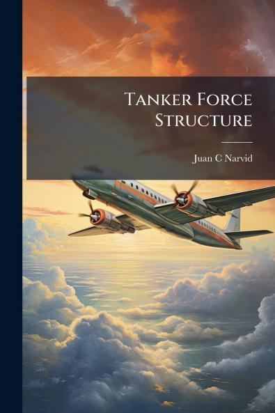 Tanker Force Structure