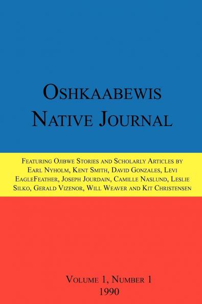 Oshkaabewis Native Journal (Vol. 1 No. 1)
