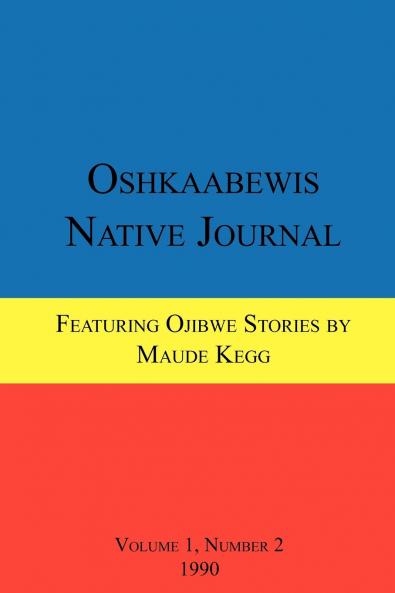 Oshkaabewis Native Journal (Vol. 1 No. 2)