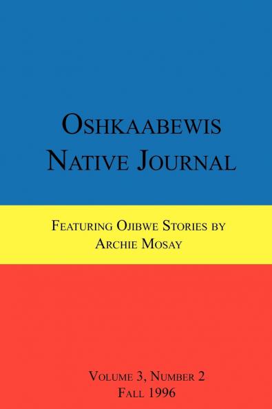 Oshkaabewis Native Journal (Vol. 3 No. 2)