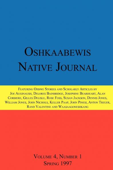 Oshkaabewis Native Journal (Vol. 4 No. 1)