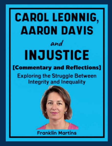 Carol Leonnig Aaron Davis and Injustice (Commentary and Reflections)