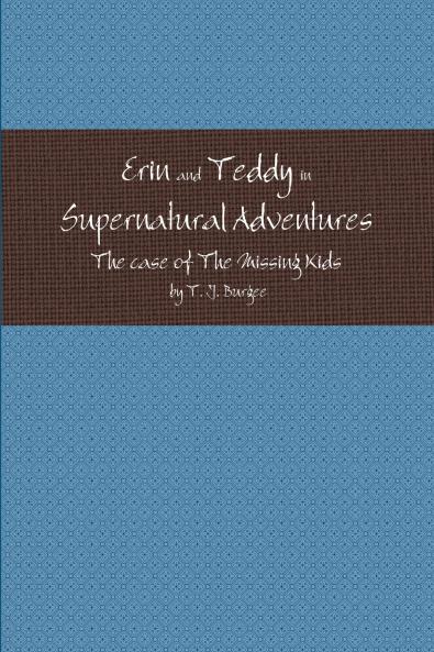 Erin and Teddy in Supernatural Adventures