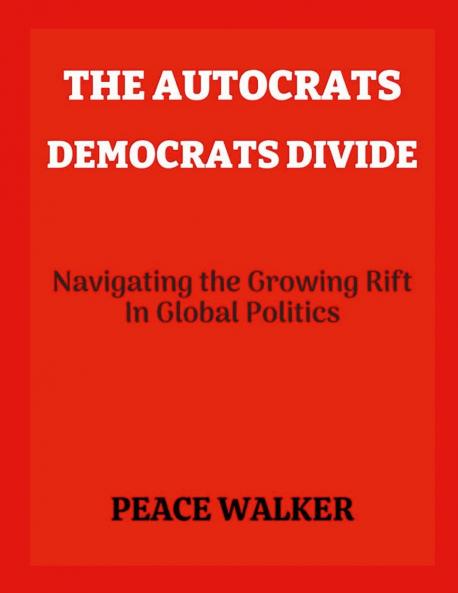 The Autocrats-Democrats Divide