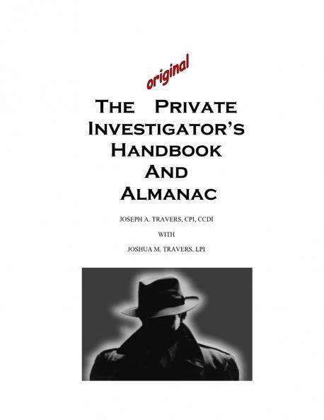 The Original Private Investigator's Handbook and Almanac