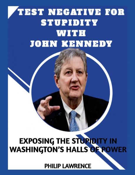 Test Negative For Stupidity With John Kennedy