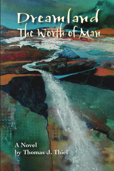 DREAMLAND (THE WORTH OF MAN)