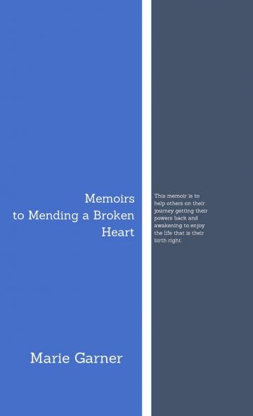 Memoirs to Mending a Broken Heart