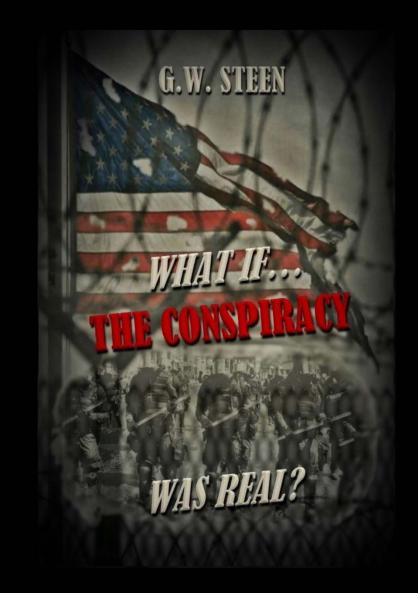 What If ... The Conspiracy WAS Real?