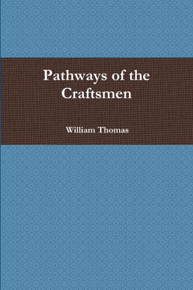 Pathways of the Craftsmen