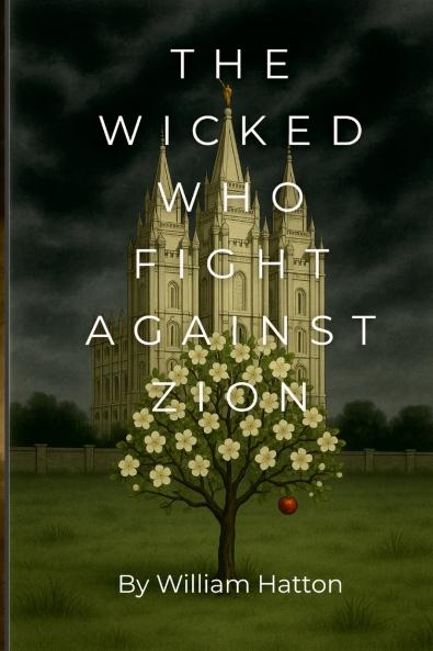 The Wicked Who Fight Against Zion