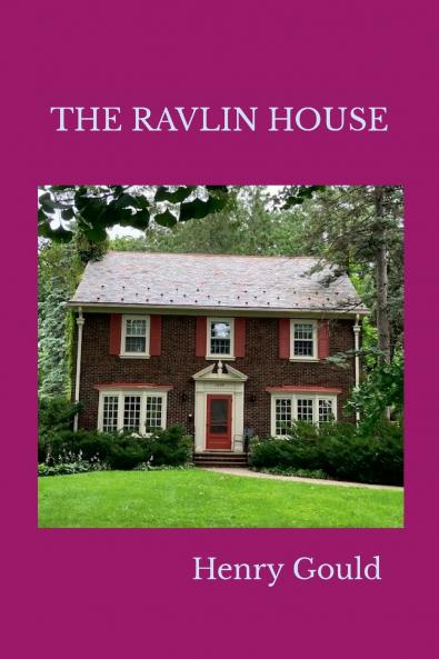 The Ravlin House