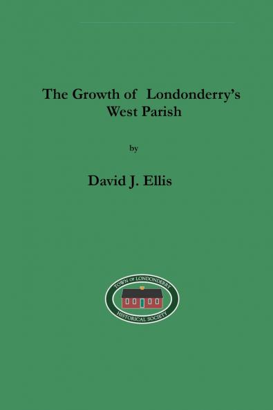 The Growth of Londonderry's West Parish