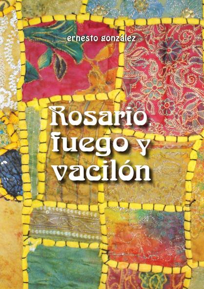 ROSARIO FUEGO Y VACILON
