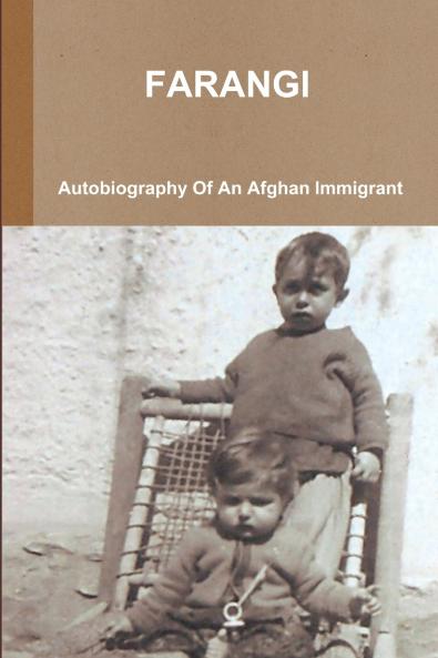 FARANGI - Autobiography Of An Afghan Immigrant
