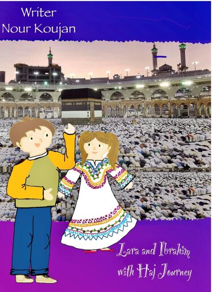 Haj Journey with lara and ibrahim