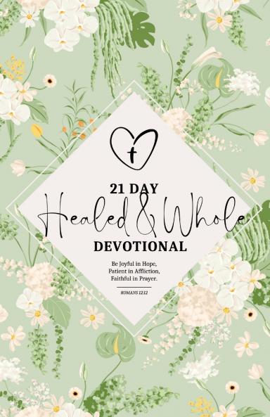 Healed & Whole 21-Day Devotional