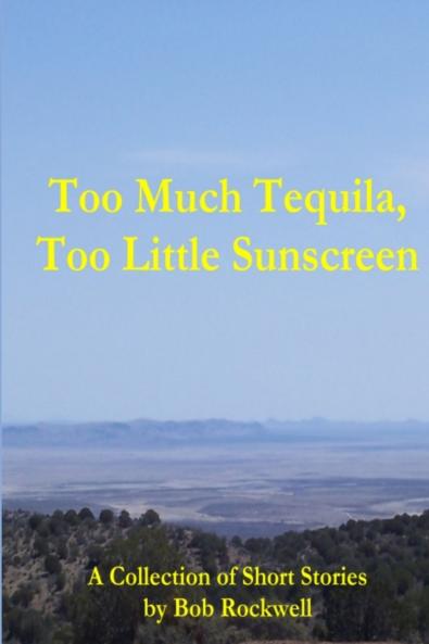 Too Much Tequila Too Little Sunscreen