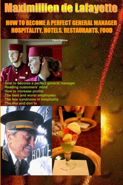 How to Become a Perfect General Manager.Hospitalityhotelsrestaurantsfood
