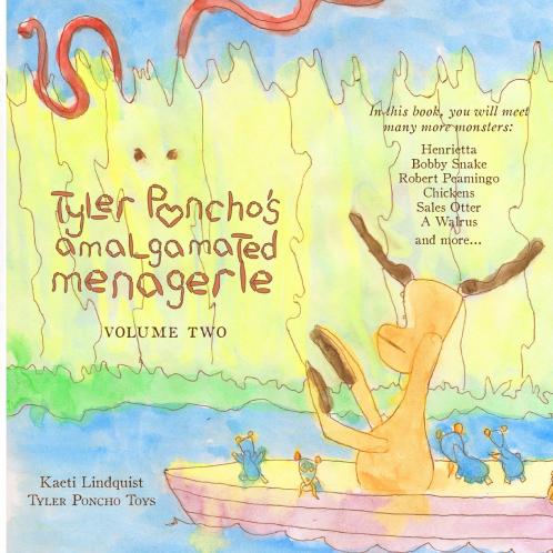 Tyler Poncho's Amalgamated Menagerie Volume Two