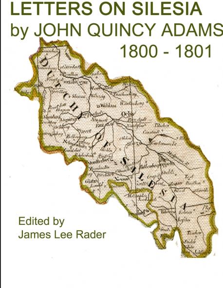 LETTERS ON SILESIA by JOHN QUINCY ADAMS  1801