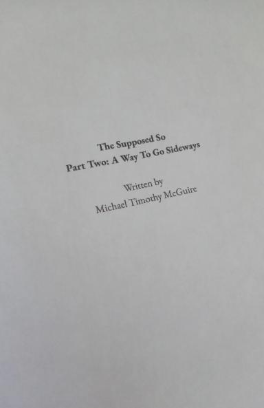 The Supposed So Part Two