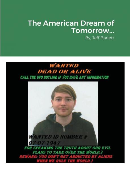 The American Dream of Tomorrow...