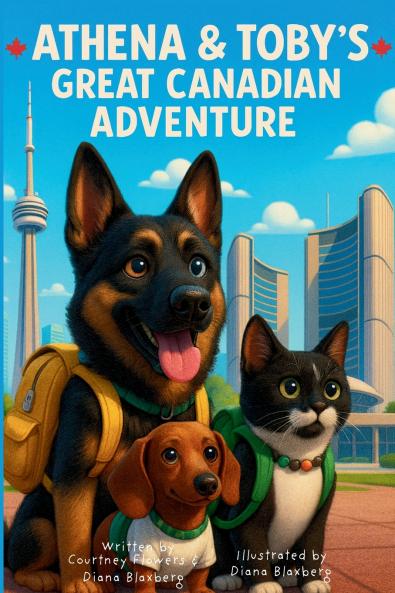 Athena and Toby's Great Canadian Adventure