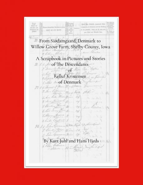 From Siødamgaard Denmark to Willow Grove Farm Shelby County Iowa
