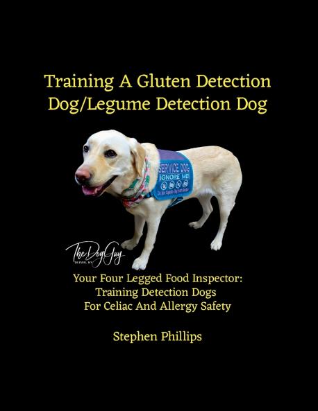 Training A Gluten Detection Dog/Legume Detection Dog